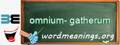 WordMeaning blackboard for omnium-gatherum